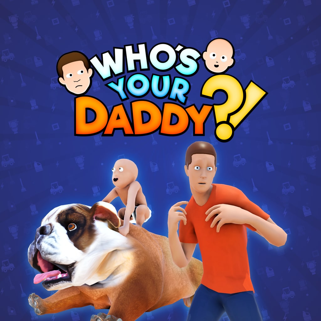 Who's Your Daddy?! بلاستيشن شراء مباشر