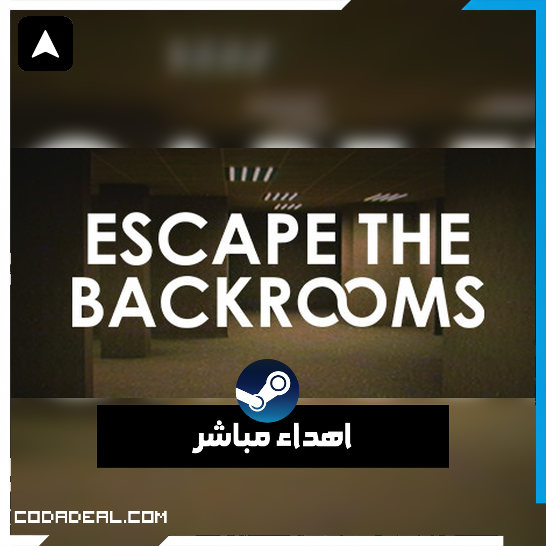 Escape the Backrooms اهداء ستيم (UA)