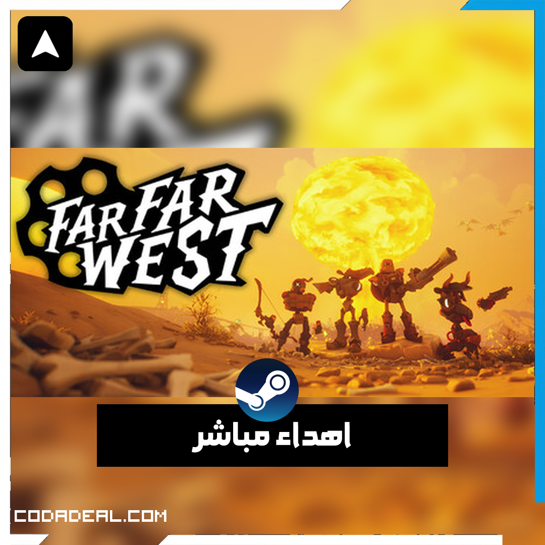 Far Far West اهداء ستيم (UA)