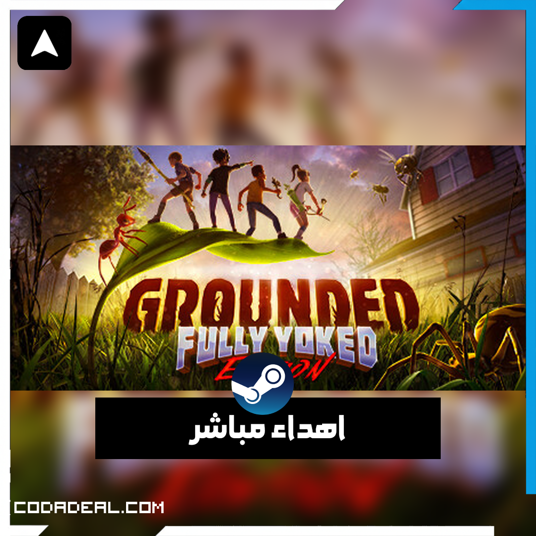 Grounded اهداء ستيم (UA)