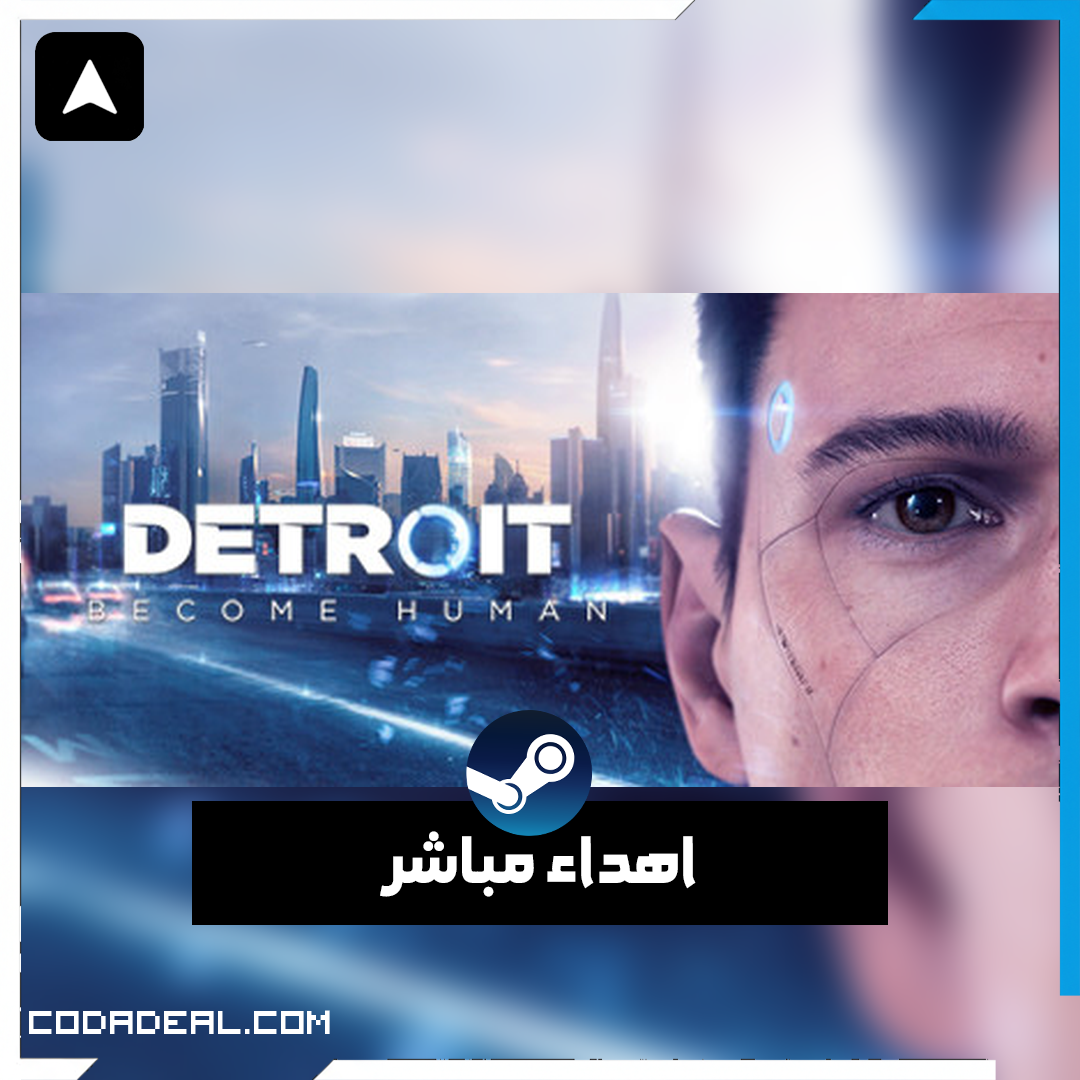 Detroit: Become Human اهداء ستيم (UA)