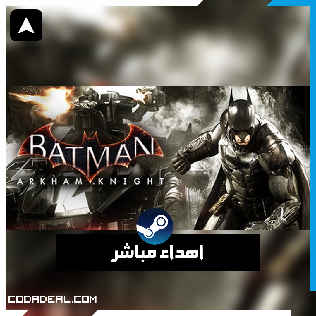 Batman™: Arkham Knight اهداء ستيم (UA)