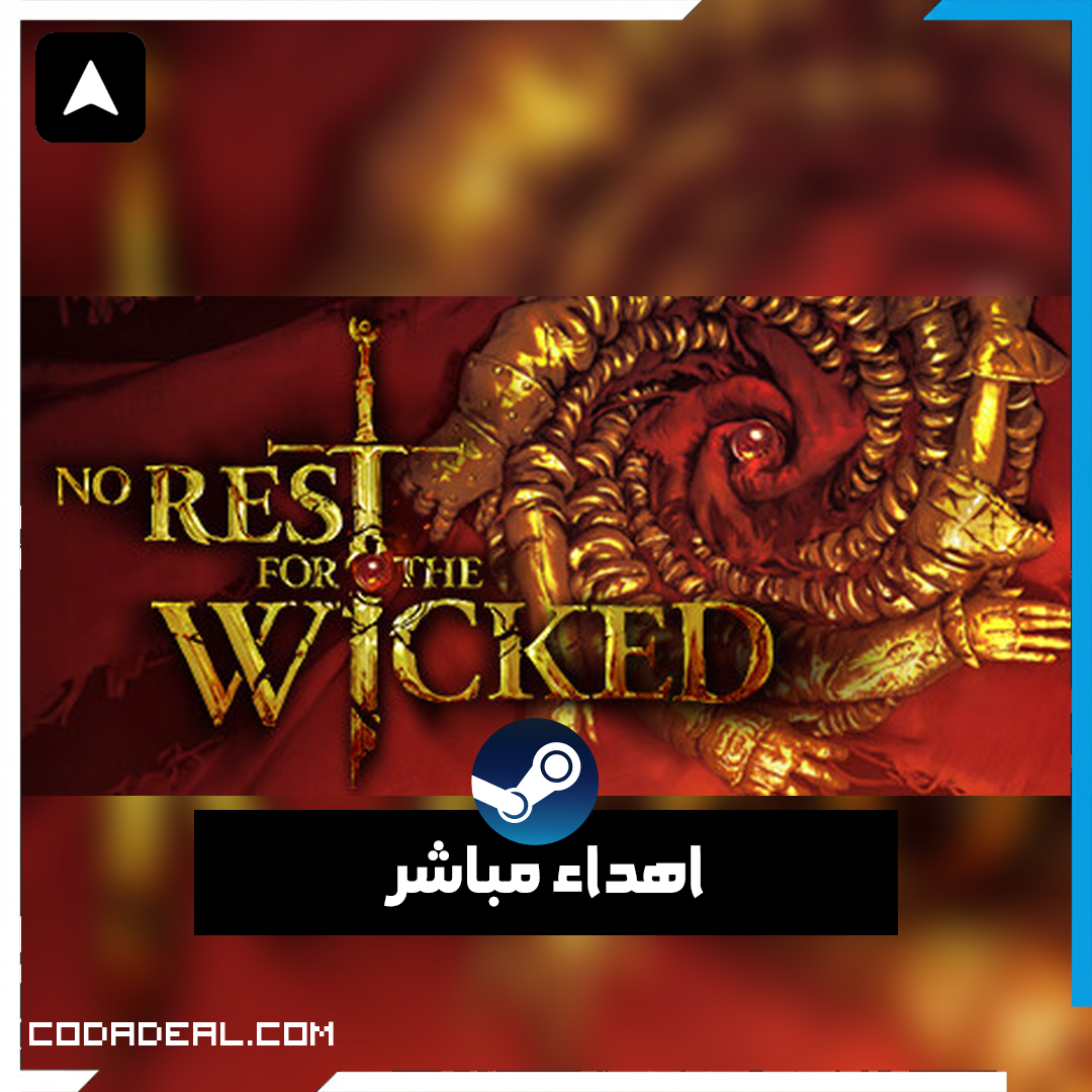 No Rest for the Wicked اهداء ستيم (UA)