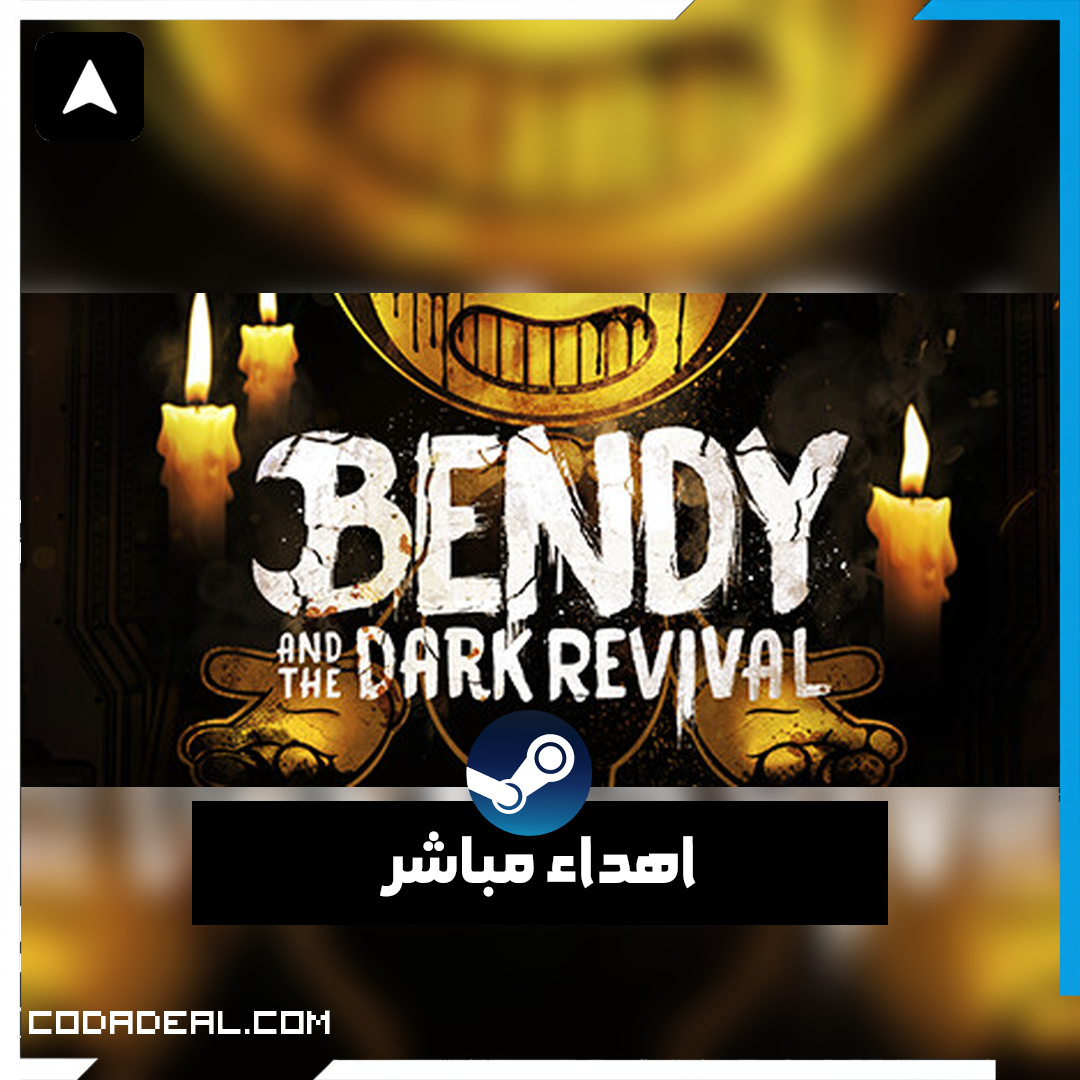 Bendy and the Dark Revival اهداء ستيم (UA)