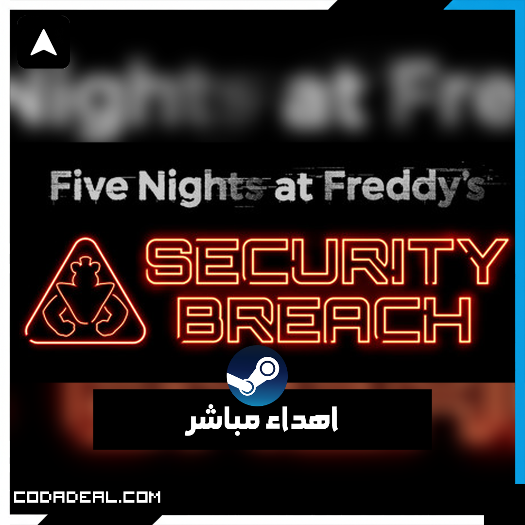 Five Nights at Freddy's: Security Breach اهداء ستيم (UA)