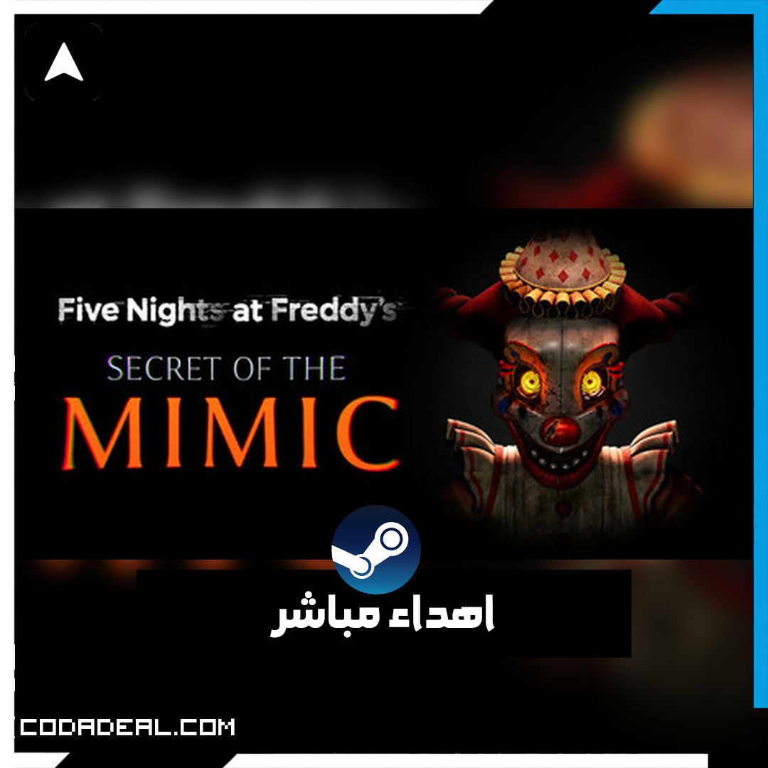 Five Nights at Freddy's: Secret of the Mimic اهداء ستيم (UA)