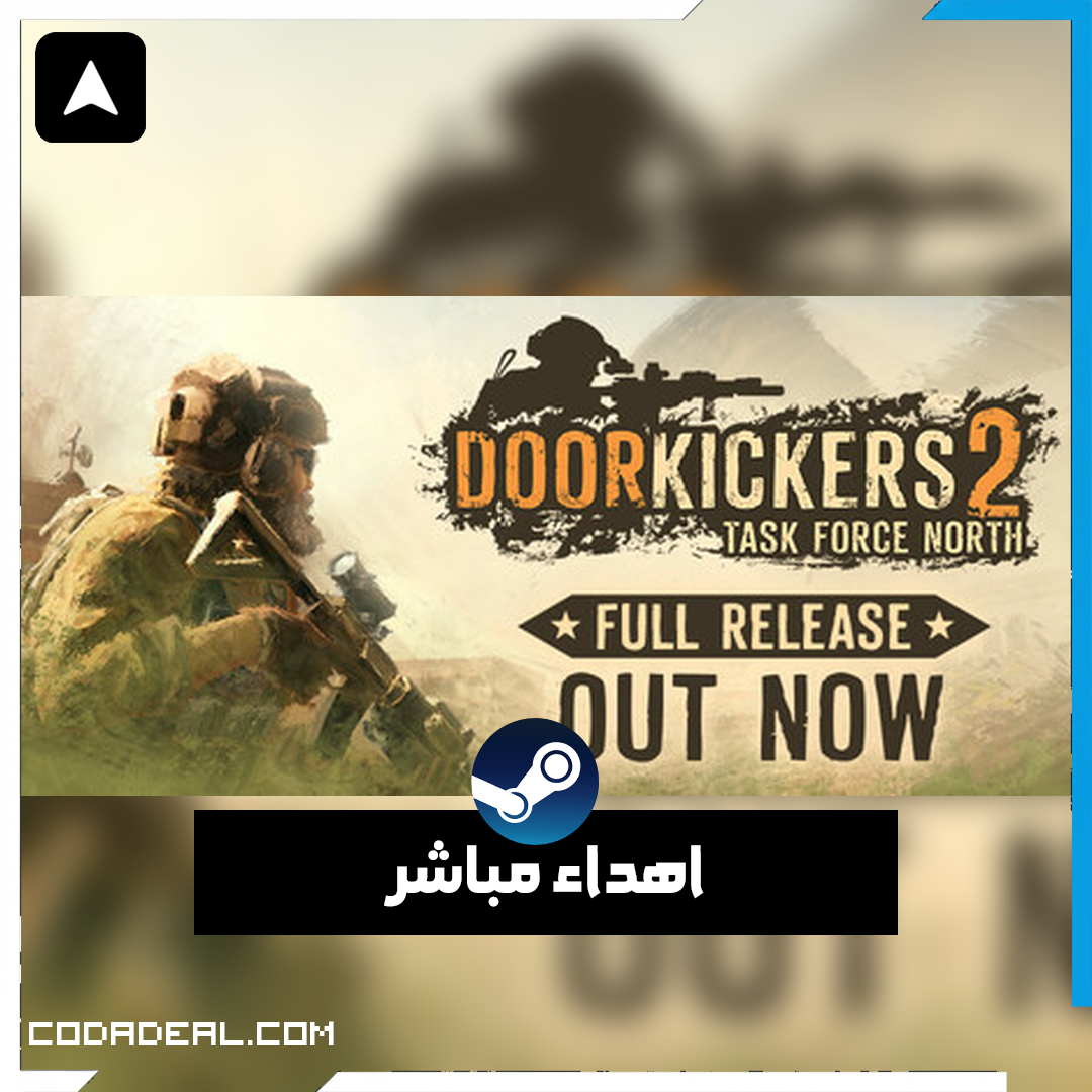 Door Kickers 2: Task Force North اهداء ستيم (UA)