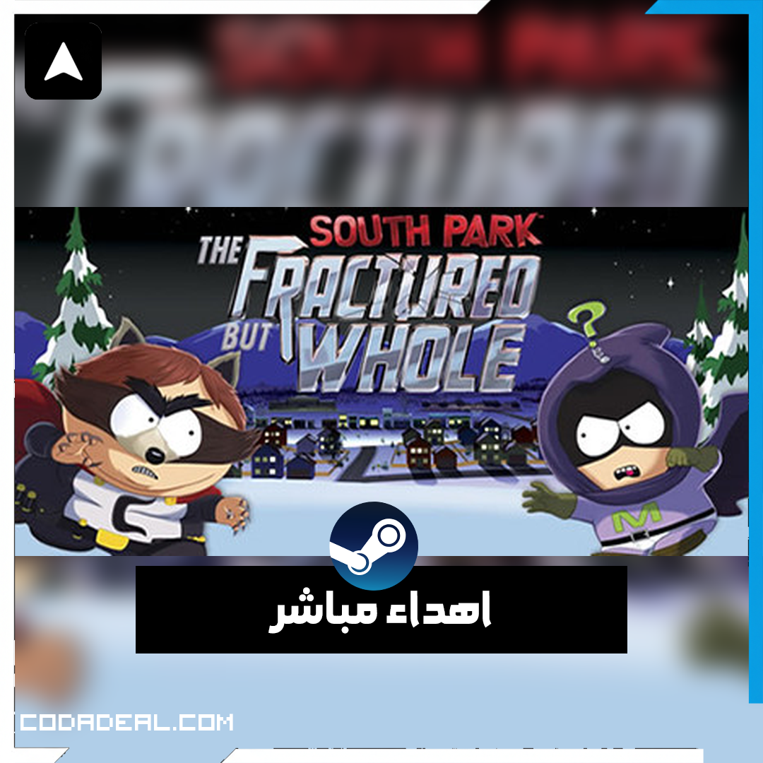 South Park™: The Fractured But Whole™ اهداء ستيم (UA)